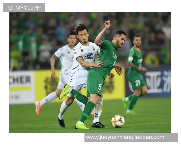 全北现代与水原的激烈对决揭示韩国足球的魅力与竞争力